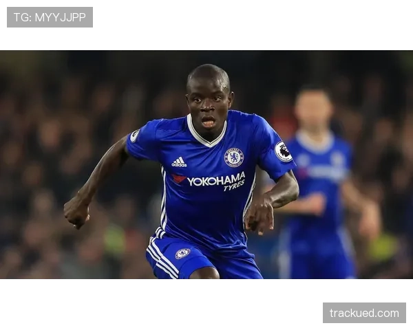 乌加特与坎特的扫荡覆盖能力对比：谁的中场拦截更高效？